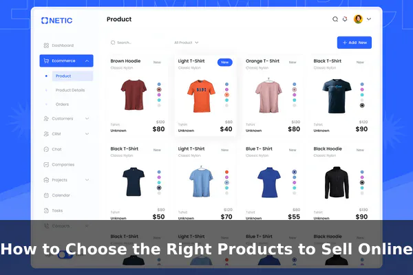 How to Choose the Right Products to Sell Online