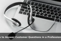 How to Answer Customer Questions in a Professional Way