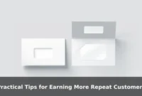 Practical Tips for Earning More Repeat Customers
